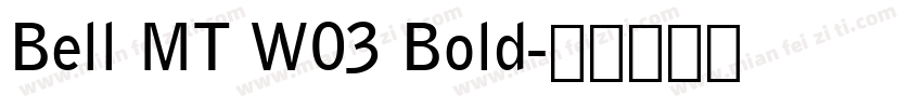 Bell MT W03 Bold字体转换